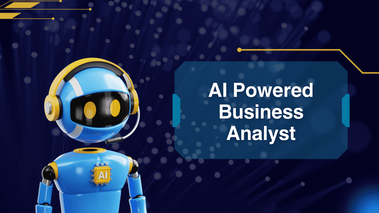 AI powered business analyst